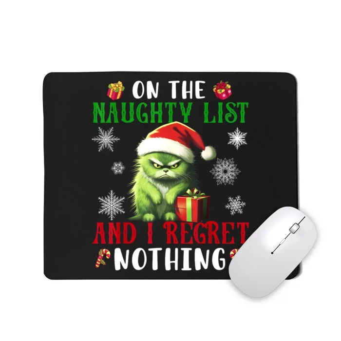 On The Naughty List And I Regret Nothing Cat Christmas Lover Mousepad