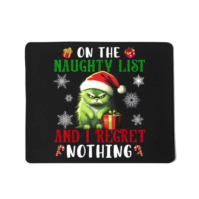 On The Naughty List And I Regret Nothing Cat Christmas Lover Mousepad