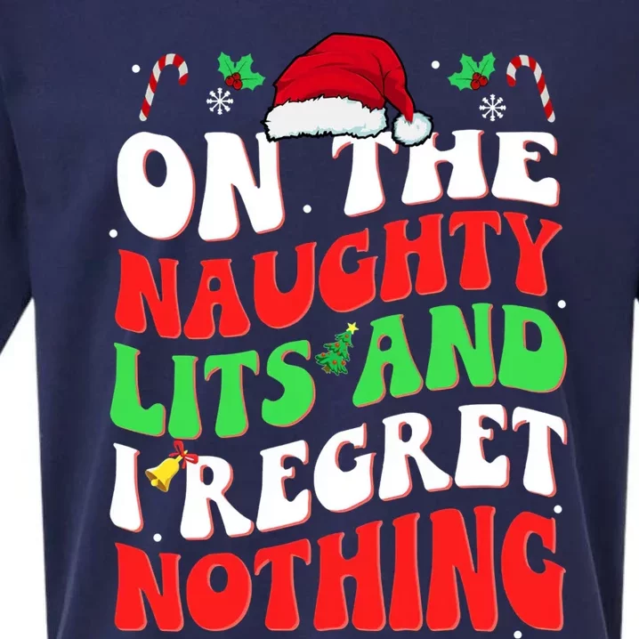 On The Naughty List And I Regret Nothing Funny Xmas Gift Sueded Cloud Jersey T-Shirt