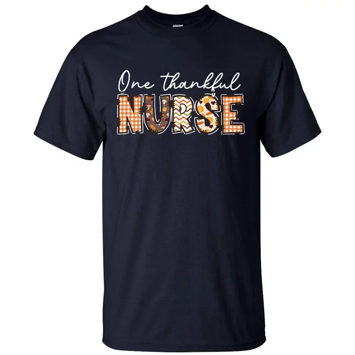 One Thankful Nurse Thanksgiving Tall T-Shirt