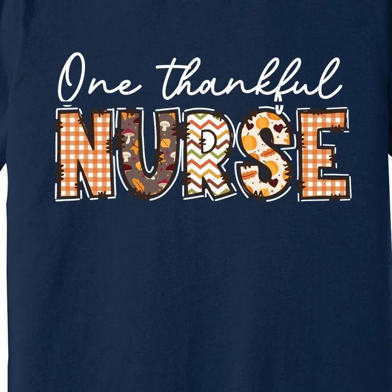 One Thankful Nurse Thanksgiving Premium T-Shirt