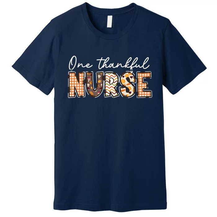 One Thankful Nurse Thanksgiving Premium T-Shirt