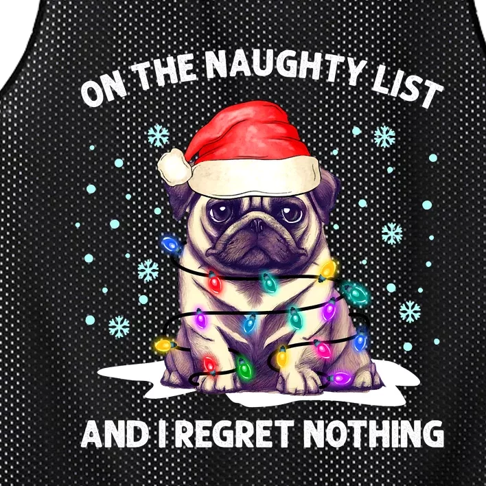 On the Naughty List and I Regret Nothing Pug Dog Christmas Mesh Reversible Basketball Jersey Tank