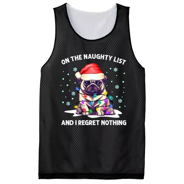 On the Naughty List and I Regret Nothing Pug Dog Christmas Mesh Reversible Basketball Jersey Tank