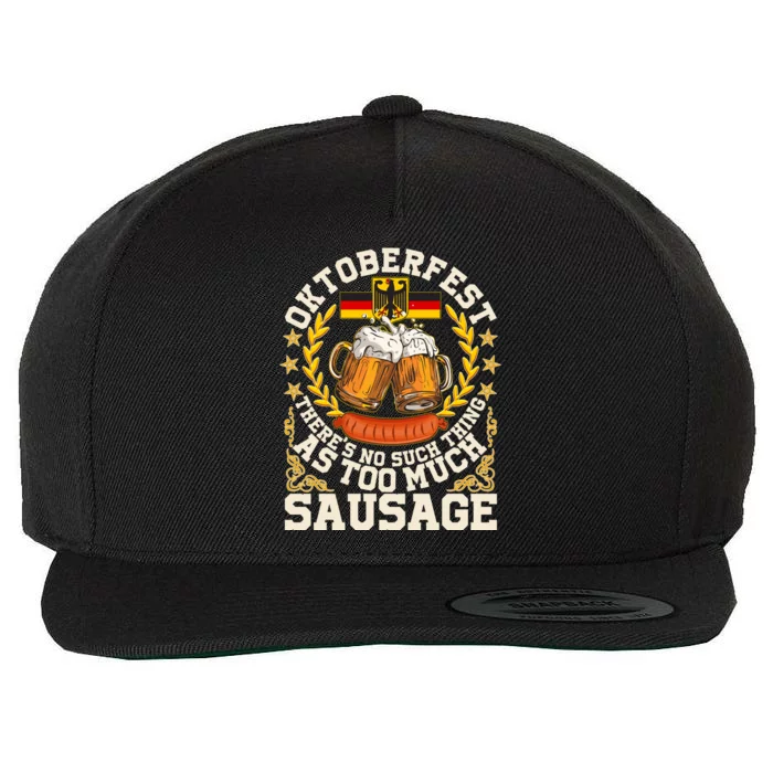 Oktoberfest There's No Such Thing As Too Much Sausage Wool Snapback Cap