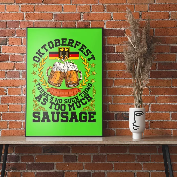 Oktoberfest There's No Such Thing As Too Much Sausage Poster