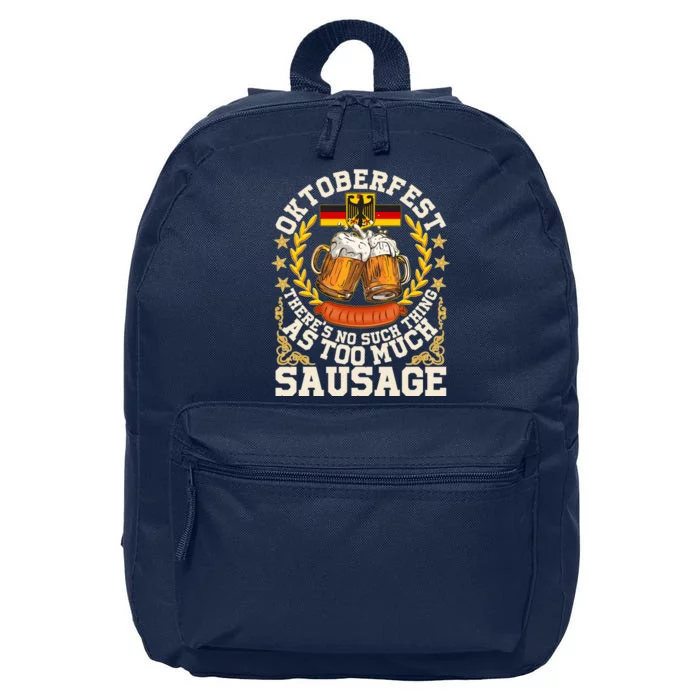 Oktoberfest There's No Such Thing As Too Much Sausage 16 in Basic Backpack