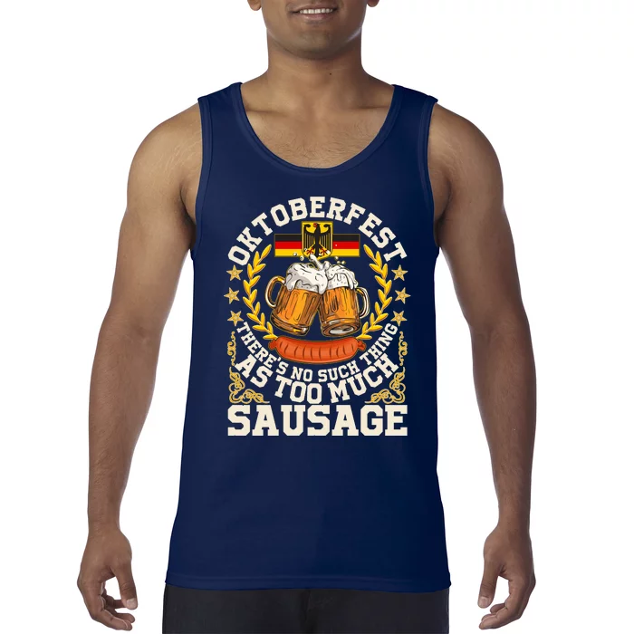 Oktoberfest There's No Such Thing As Too Much Sausage Tank Top