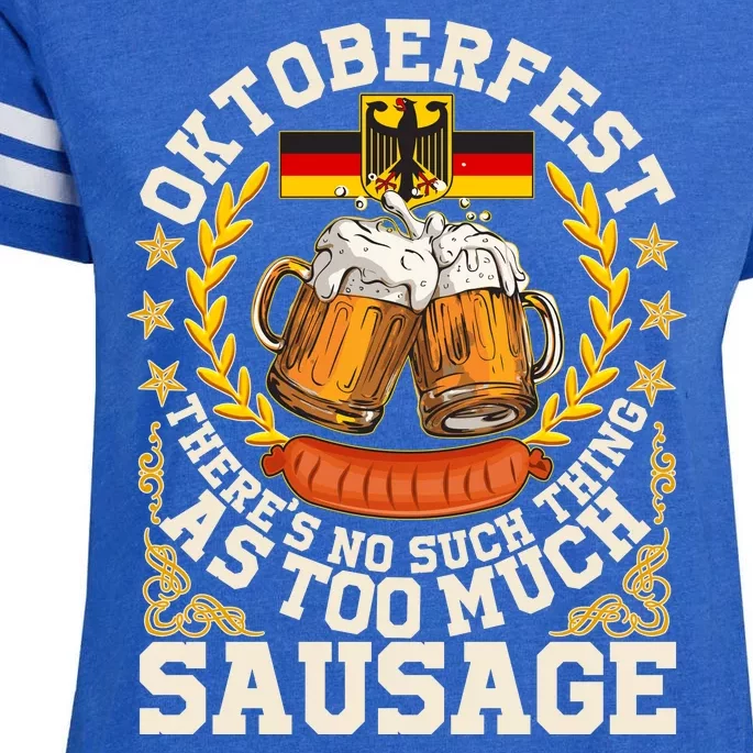 Oktoberfest There's No Such Thing As Too Much Sausage Enza Ladies Jersey Football T-Shirt