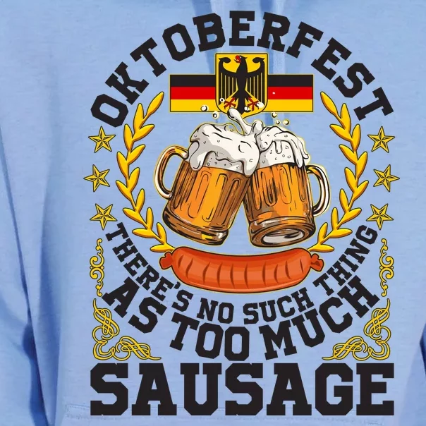 Oktoberfest There's No Such Thing As Too Much Sausage Unisex Surf Hoodie