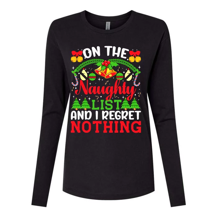 On The Naughty List And I Regret Nothing Christmas 2022 Womens Cotton Relaxed Long Sleeve T-Shirt