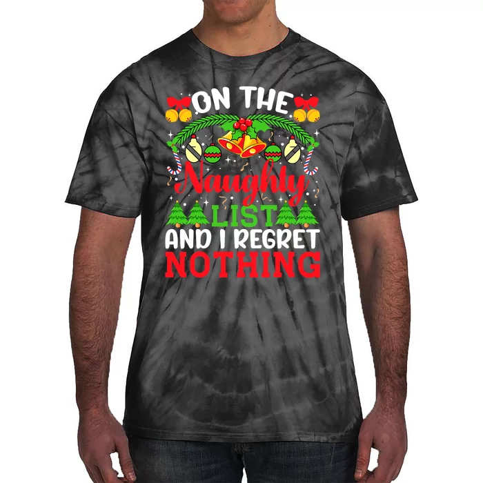 On The Naughty List And I Regret Nothing Christmas 2022 Tie-Dye T-Shirt