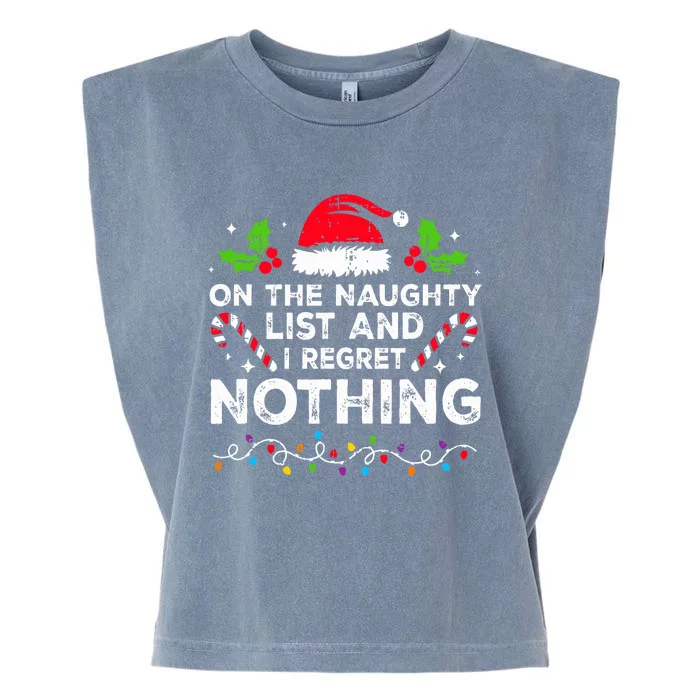 On The Naughty List And I Regret Nothing Funny Xmas Garment-Dyed Women's Muscle Tee