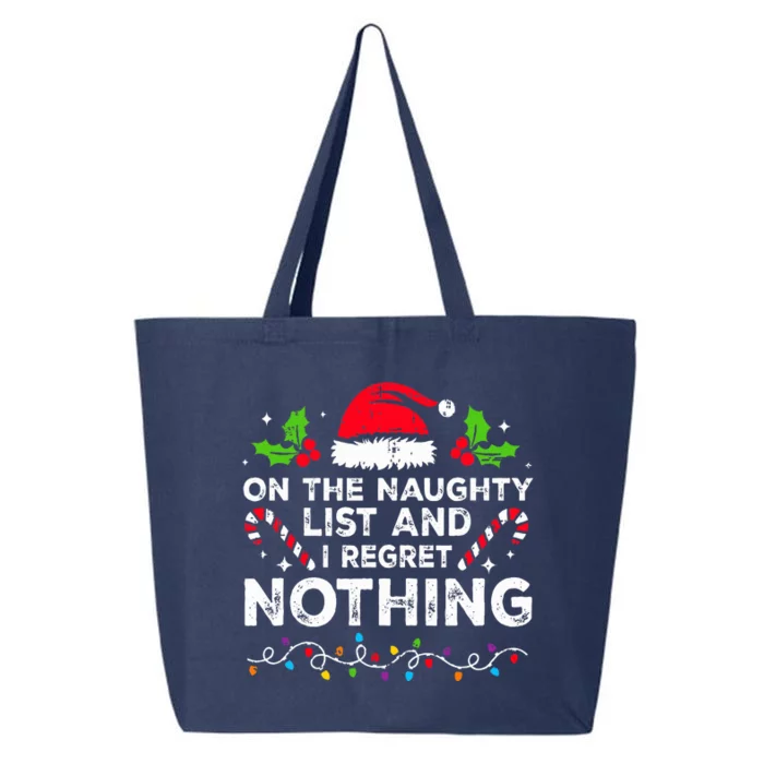 On The Naughty List And I Regret Nothing Funny Xmas 25L Jumbo Tote