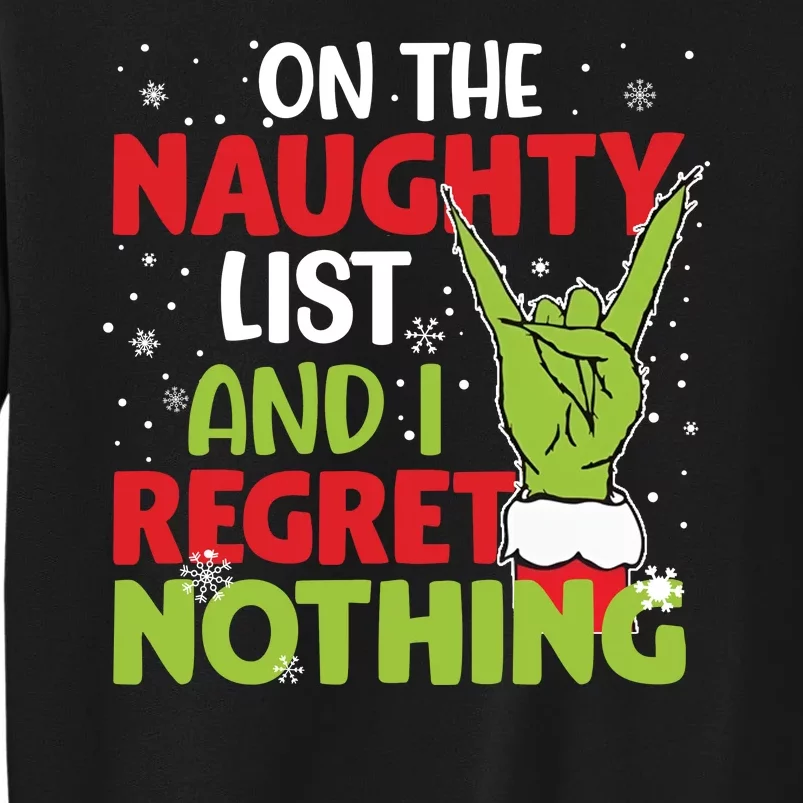 On The Naughty List And I Regret Nothing Funny Christmas Tall Sweatshirt