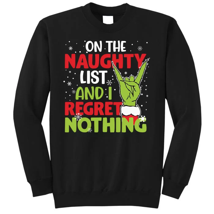 On The Naughty List And I Regret Nothing Funny Christmas Tall Sweatshirt