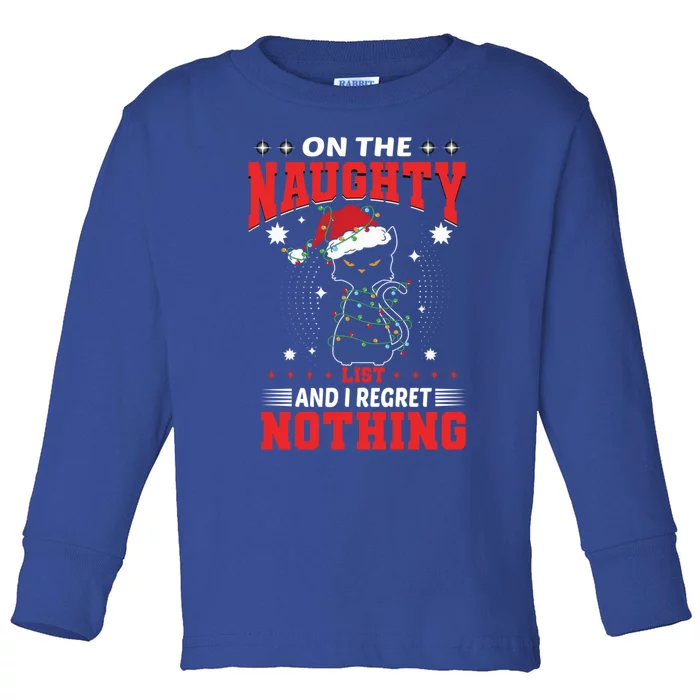 On The Naughty List And Regret Nothing Lighted Cat Christmas Cool Gift Toddler Long Sleeve Shirt