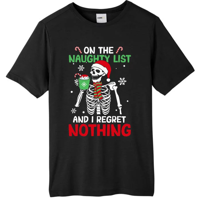 On The Naughty List And I Regret Nothing Skeleton Christmas ChromaSoft Performance T-Shirt