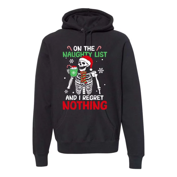 On The Naughty List And I Regret Nothing Skeleton Christmas Premium Hoodie