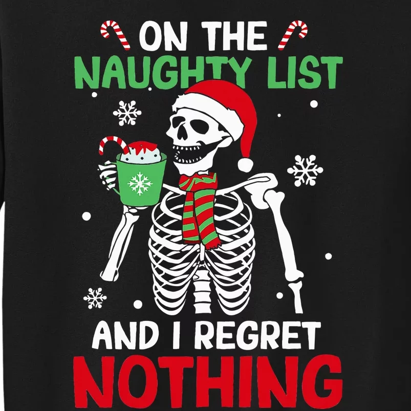 On The Naughty List And I Regret Nothing Skeleton Christmas Tall Sweatshirt