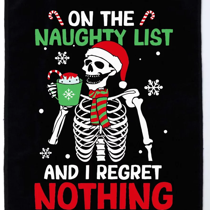 On The Naughty List And I Regret Nothing Skeleton Christmas Platinum Collection Golf Towel