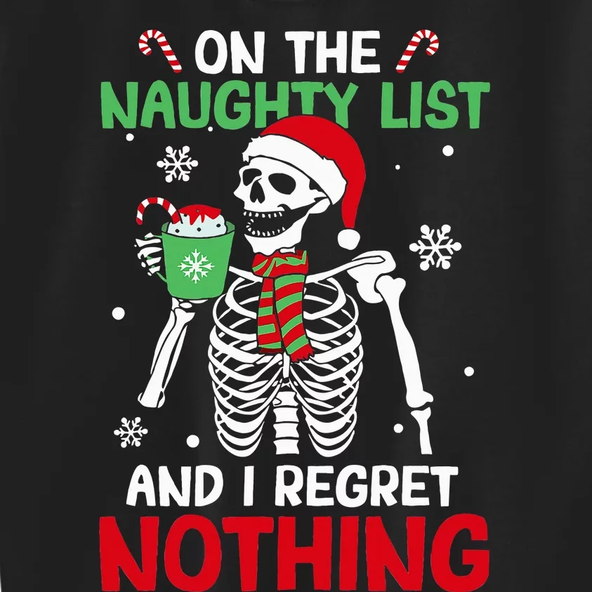 On The Naughty List And I Regret Nothing Skeleton Christmas Kids Sweatshirt