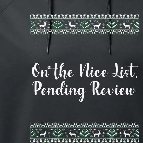 On The Nice List Pending Review Christmas Funny Performance Fleece Hoodie