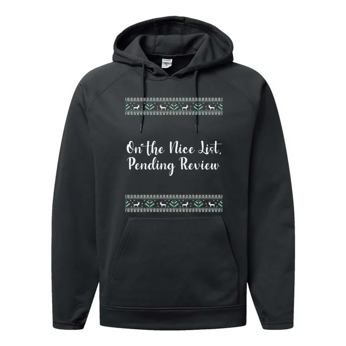 On The Nice List Pending Review Christmas Funny Performance Fleece Hoodie