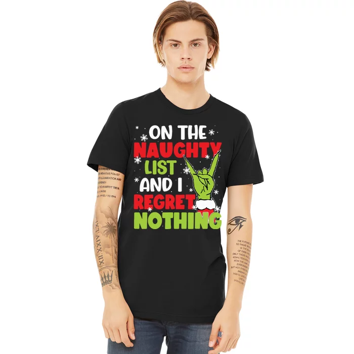 On The Naughty List And I Recret Nothing Premium T-Shirt