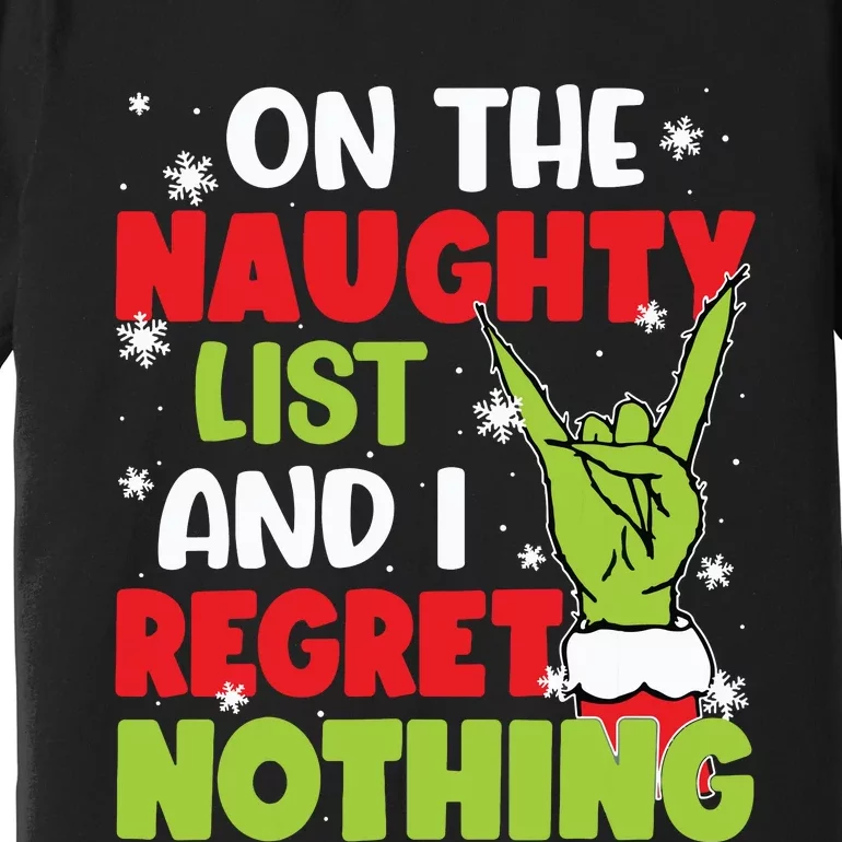 On The Naughty List And I Recret Nothing Premium T-Shirt