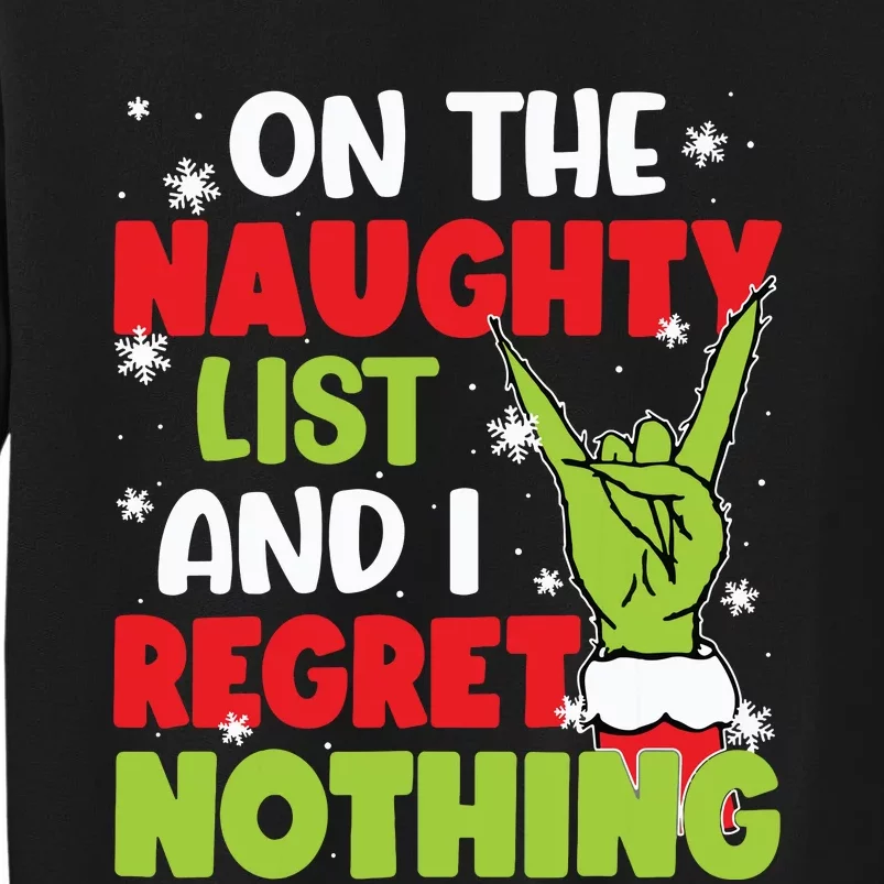 On The Naughty List And I Recret Nothing Tall Sweatshirt