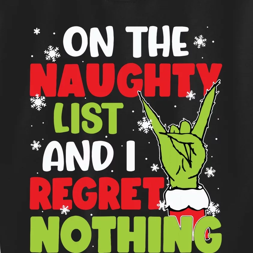 On The Naughty List And I Recret Nothing Kids Sweatshirt