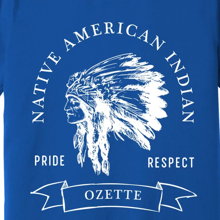 Ozette Tribe Native American Indian Pride Respect Darker Cute Gift Premium T-Shirt