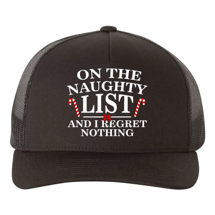 On The Naughty List And I Regret Nothing Funny Xmas Yupoong Adult 5-Panel Trucker Hat