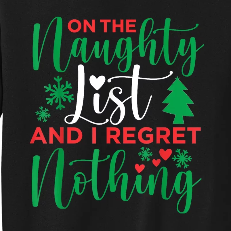 On The Naughty List And I Regret Nothing Shirts Funny Sweatshirt