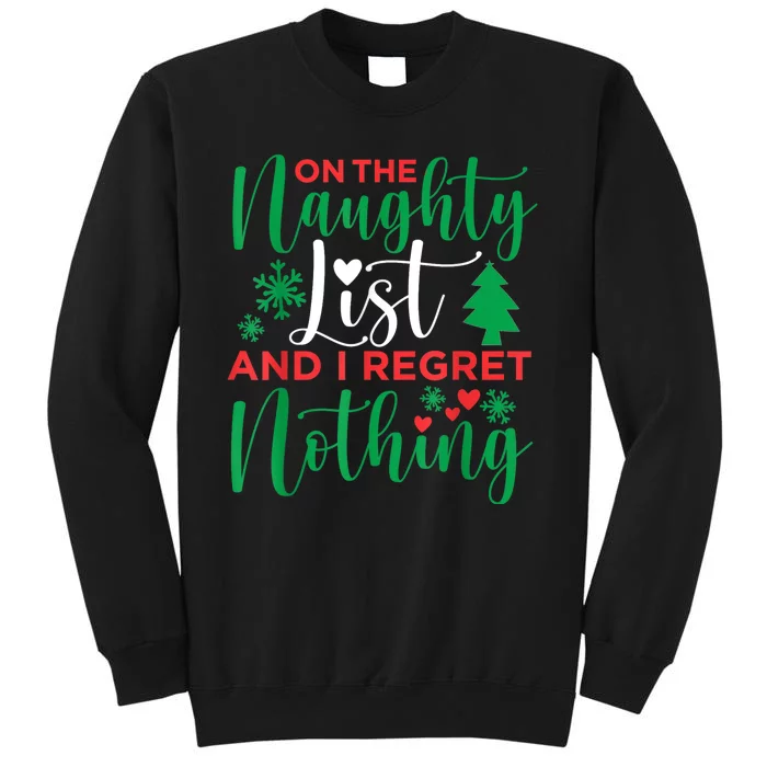 On The Naughty List And I Regret Nothing Shirts Funny Sweatshirt