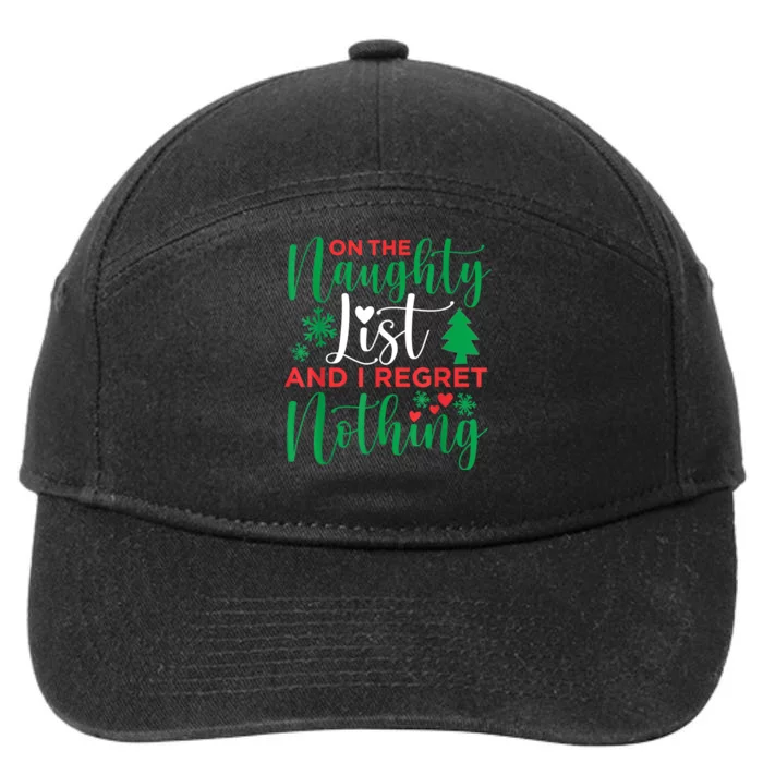 On The Naughty List And I Regret Nothing Shirts Funny 7-Panel Snapback Hat