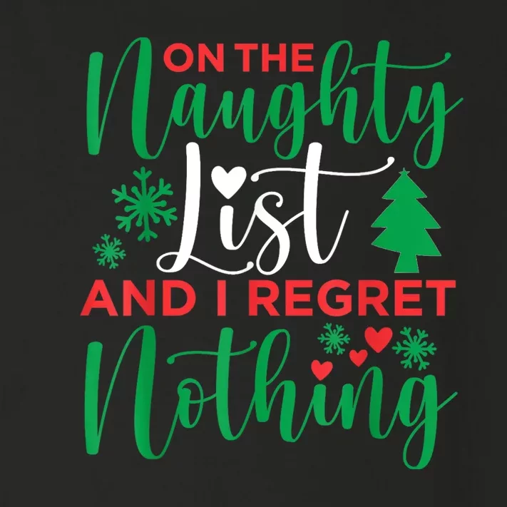 On The Naughty List And I Regret Nothing Shirts Funny Toddler Long Sleeve Shirt