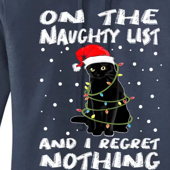 On The Naughty List And I Regret Nothing Black Cat Christmas Gift Women's Pullover Hoodie