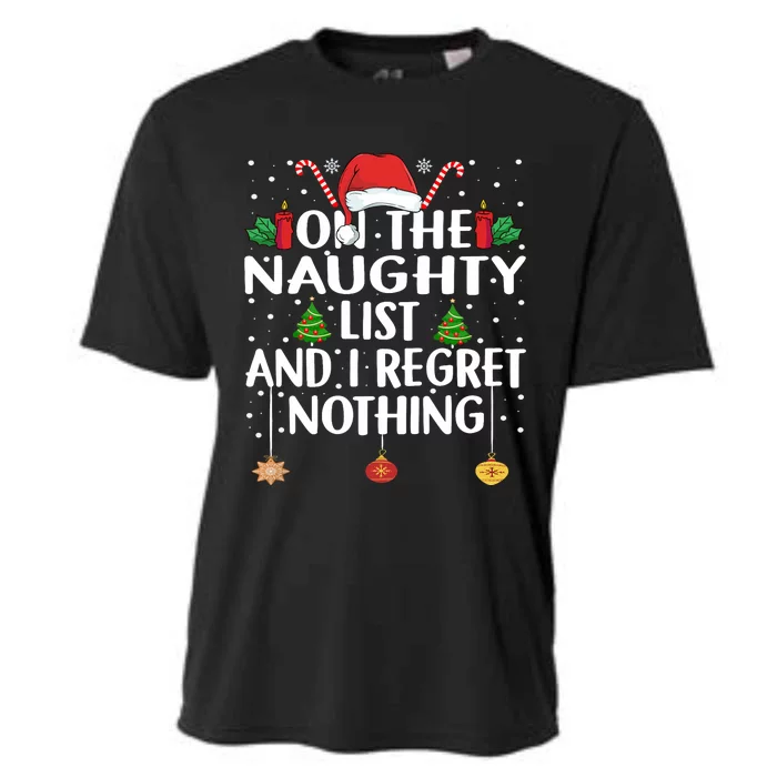 On The Naughty List And I Regret Nothing Funny Christmas Cooling Performance Crew T-Shirt