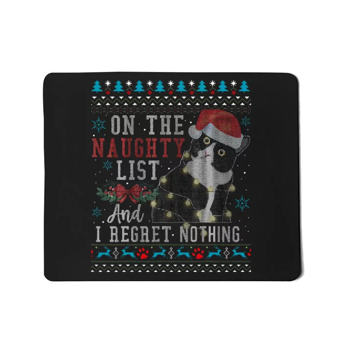 On The Naughty List And I Regret Nothing Cat Christmas Gift Mousepad