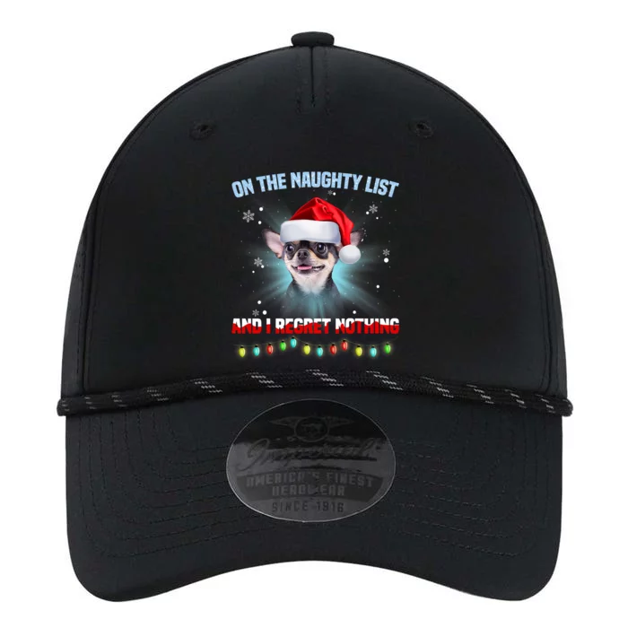 On The Naughty List And I Regret Nothing Chihuahua Christmas Performance The Dyno Cap