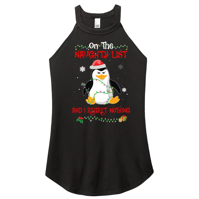 On The Naughty List And I Regret Nothing Penguin Christmas Women’s Perfect Tri Rocker Tank