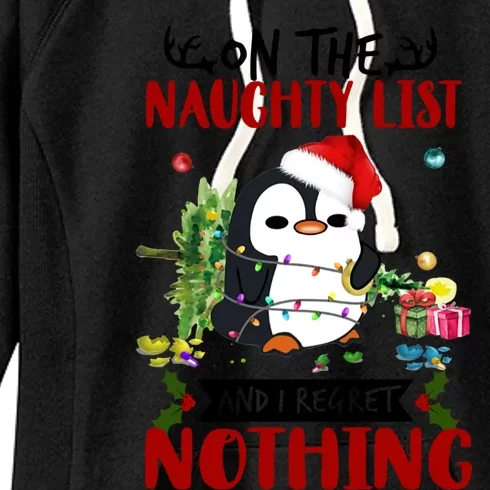 On The Naughty List And I Regret Nothing Penguin Funny Gift Women's Fleece Hoodie