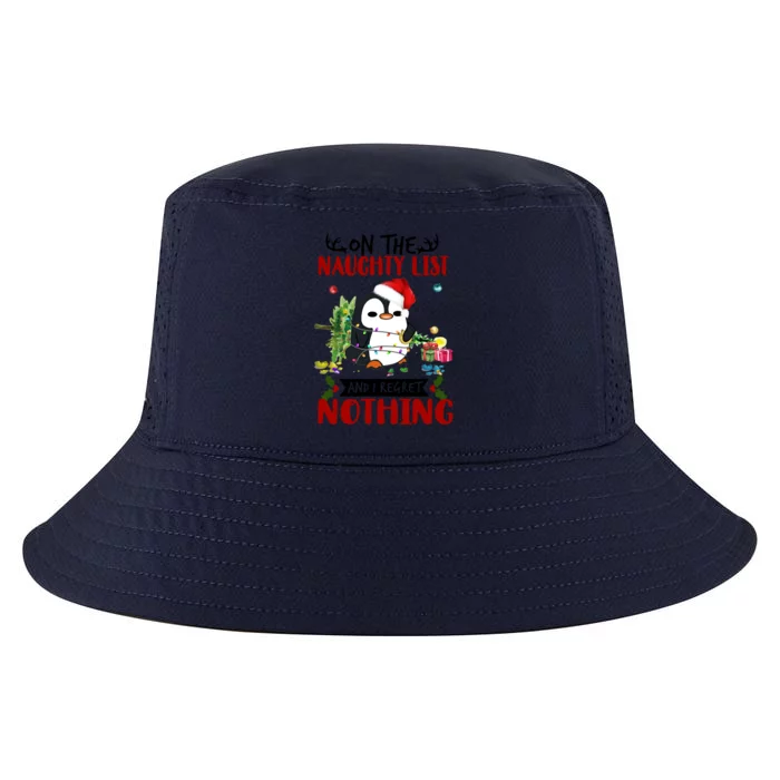 On The Naughty List And I Regret Nothing Penguin Funny Gift Cool Comfort Performance Bucket Hat