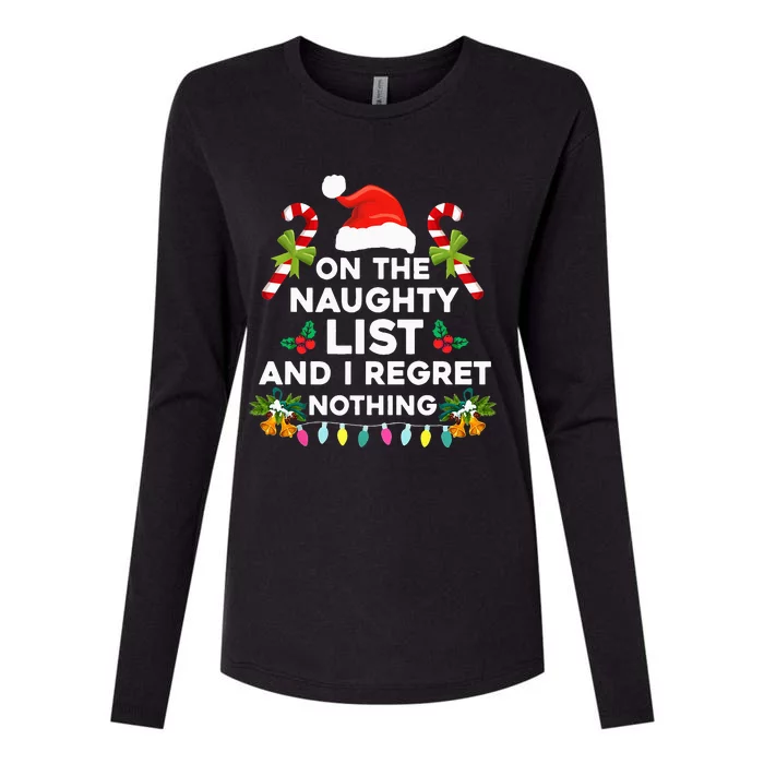 On The Naughty List And I Regret Nothing Xmas Womens Cotton Relaxed Long Sleeve T-Shirt