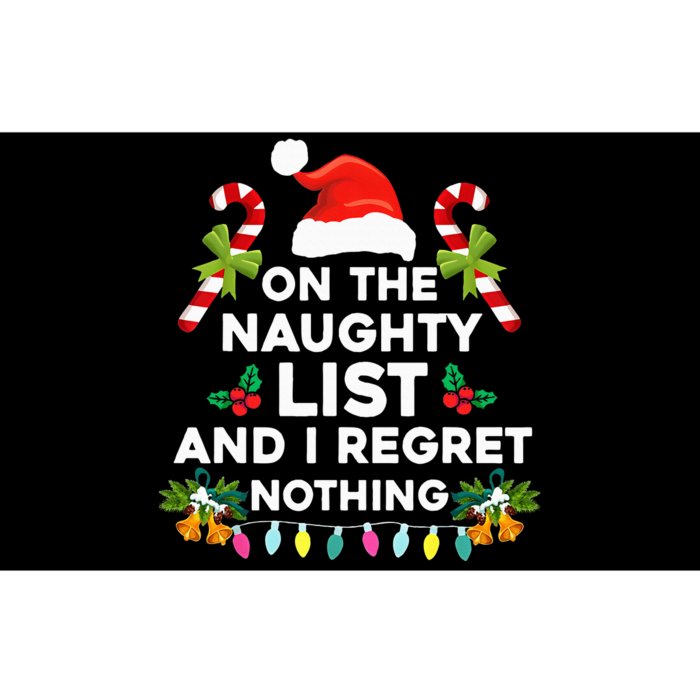 On The Naughty List And I Regret Nothing Xmas Bumper Sticker