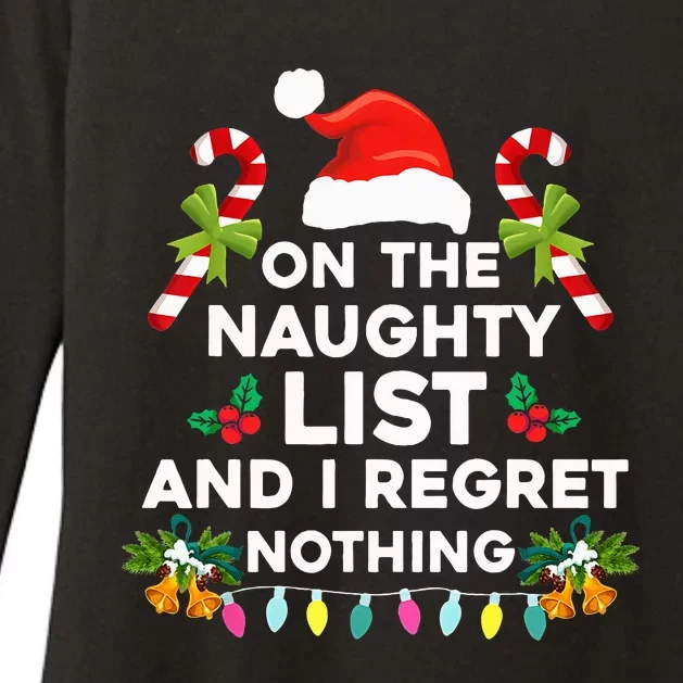 On The Naughty List And I Regret Nothing Xmas Womens CVC Long Sleeve Shirt