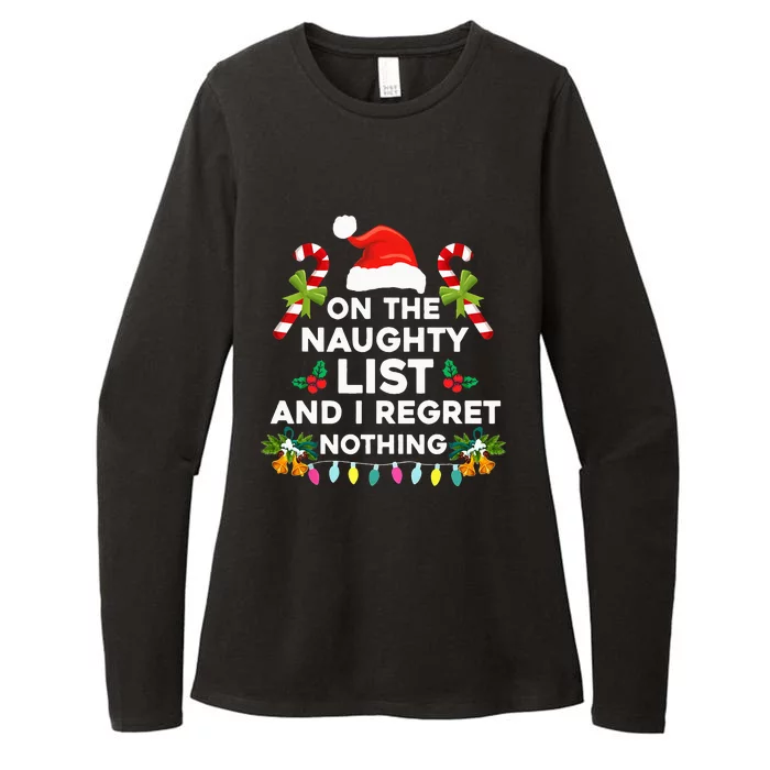 On The Naughty List And I Regret Nothing Xmas Womens CVC Long Sleeve Shirt