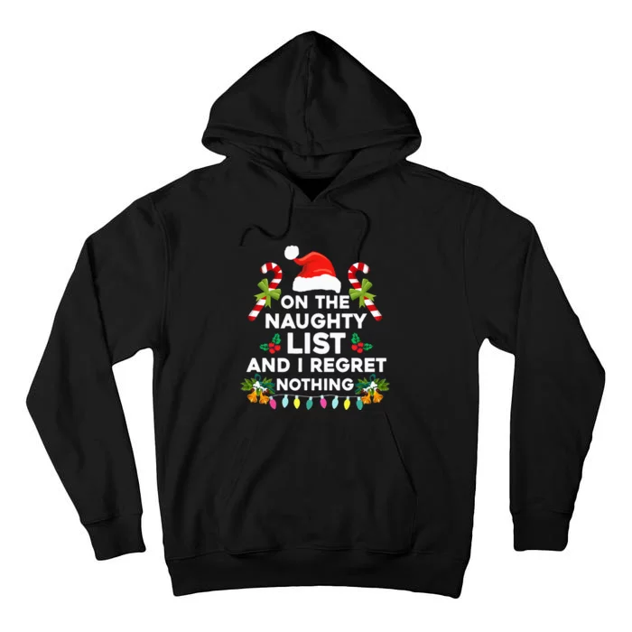 On The Naughty List And I Regret Nothing Xmas Tall Hoodie